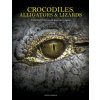 Crocodiles, Alligators & Lizards