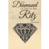 Diamond as Big as the Ritz
