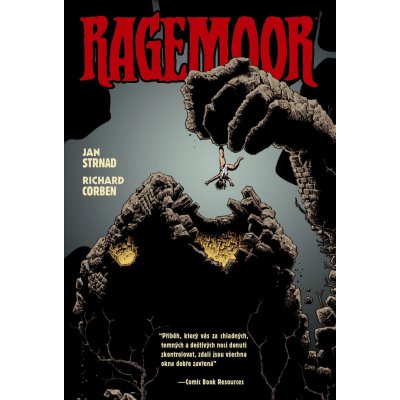 Ragemoor - Jan Strnad; Richard Corben