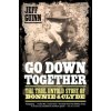 Go Down Together (Jeff Guinn)(Brožovaná)