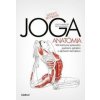 JOGA - anatómia - Leslie Kaminoff, Amy Matthews