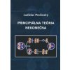 Principiálna teória nekonečna - Ladislav Prešinský
