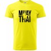 Nápis Muay Thai - Klasické pánske tričko vyššej gramáže - 2XL ( Citrónová )