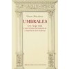 Umbrales. Un viaje por la cultura occidental a través de sus puertas (OSCAR MARTINEZ)(Brožovaná)