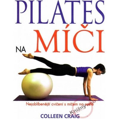 Pilates na míči - Collen Craig