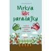 Mrkva ľúbi paradajky, 2. vydanie (Louise Riotte)