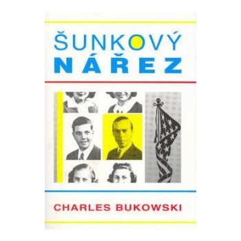 Šunkový nářez - Charles Bukowski