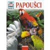 Papoušci - Co,Jak,Proč? - Svazek 30 - Deimer-Schütte Anděrová