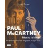 Paul McCartney: Music Is Ideas. The Stories Behind the Songs (Vol. 1) 1970-1989 (Luca Perasi)(Brožovaná)
