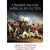Battlefield Atlas of the American Revolution (Craig Symonds)(Brožovaná)