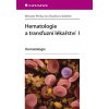 Hematologie a transfuzní lékařství I - Eva, Miroslav Penka,Tesařová a kolektív