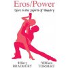 Eros/Power (Bradbury,Hilary (Oregon Health and Science University Oregon Health and Science University,USA Oregon Health and Science University,USA),William T)(Brožovaná)