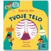 Tvoje telo: Veda ťa víta (Rob Lloyd Jones)