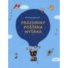Prázdniny pošťáka Myšáka - Dubucová Marianne
