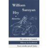 Hry a aktovka - Saroyan William