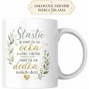 Hrnček Šťastie je mať ťa za ocka a dedka