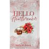 Hello Heartbraker (Kelsie Hoss)(Pevná)