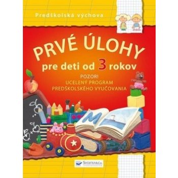 Prvé úlohy pre deti od 3 rokov