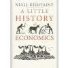 Little History of Economics - Niall Kishtainy, Yale University Press