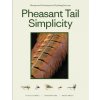 Pheasant Tail Simplicity