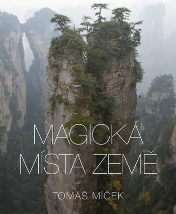 Magická místa Země Tomáš Míček CZ