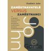 Zaměstnavatelé versus zaměstnanci - Vladimír John