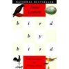 Bird by Bird - Anne Lamott