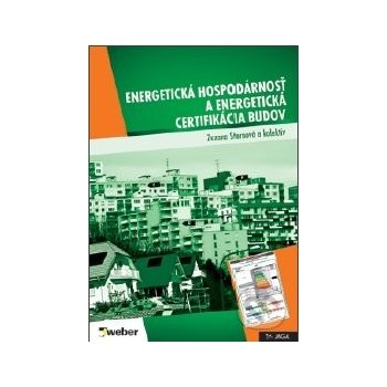 Energetická hospodárnosť a energetická certifikácia budov - Zuzana Sternová a kolektív