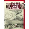 Džihád proti Kremlu - Martin Novák