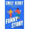 Funny Story - Emily Henryová