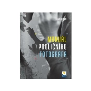 Manuál pouličního fotografa