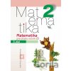 Matematika 2 pre základné školy - 1. diel (pracovná učebnica) - Ingrid Jančiarová, Martina Totkovičová, Vladimír Repáš