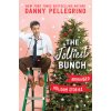 The Jolliest Bunch: Unhinged Holiday Stories (Pellegrino Danny)