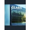 Clear Glass - Chris van Uffelen, Braun Publishing AG