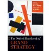The Oxford Handbook of Grand Strategy (Paperback)