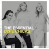 Dixie Chicks: The Essential Dixie Chicks - 2CD
