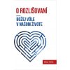 O rozlišovaní Božej vôle v našom živote