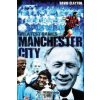 Manchester City Greatest Games (David Clayton)(Pevná)