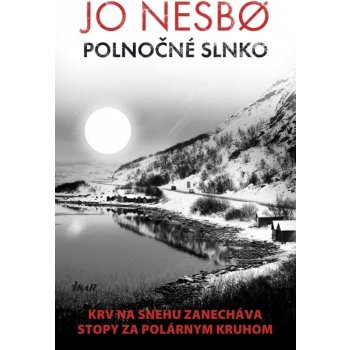 Polnočné slnko - Jo Nesbo