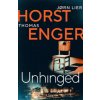 Unhinged (Thomas Enger,Jorn Lier Horst)(Brožovaná)