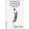 It's Hard for Me to Live with Me - Rex Chapman, Seth Davis