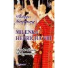 Milenka Henricha VIII (Philippa Gregory)