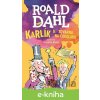 E-kniha Karlík a továrna na čokoládu - Roald Dahl
