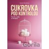 Cukrovka pod kontrolou - Monika Němečková
