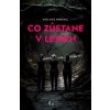 Co zůstane v lesích - Kate Alice Marshall