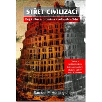 Střet civilizací - P. Huntington Samuel