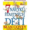 7 návyků šťastných dětí - 3.vydání - Sean Covey