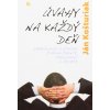 Úvahy na každý deň - Zamyslenia a otázky o manažmente, podnikaní a živote
