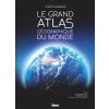 Le Grand Atlas géographique du monde 6e ed