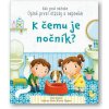 Svojtka Kuk pod okienko - Na čo je nočník?